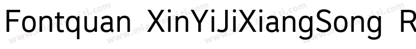 Fontquan XinYiJiXiangSong Regula字体转换